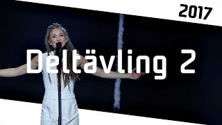 Deltävling 2  Melodifestivalen 2017  Melodifestivalen Archive [upl. by Juditha763]