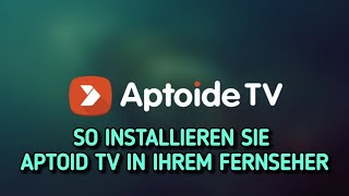 So installieren Sie die Aptoide TVApp auf Firestick oder Android TV [upl. by Sander179]