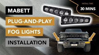 How to Install Plug and Play LED Fog Lights with Turn Signals by Mabett  2021 Ford Bronco [upl. by Airitak19]