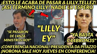 DE URGENCIAA LE ACABA DE PASAR A LILLY TELLEZ CONFERENCIA NACIONAL SALE NORONA PRESIDENTA DA ORDEN [upl. by Abeu]