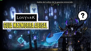 Guia BIEN EXPLICADA Mazmorra Abisal Palacio fantasma salón del señor Retorcido  LOST ARK gameplay [upl. by Koval698]