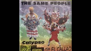 The Same People Calipso de El Callao Album Calipso 24Klts 199798 [upl. by Eittap435]