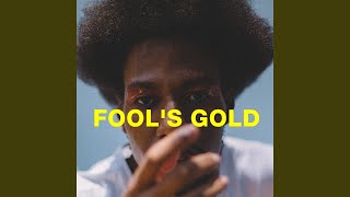 fools gold [upl. by Burger]