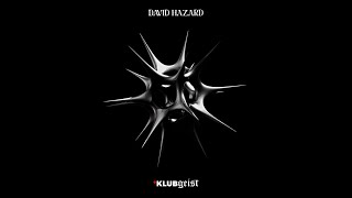 David Hazard  KLUBgeist [upl. by Sehcaep899]