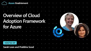 Overview of Cloud Adoption Framework for Azure [upl. by Ecinahc]