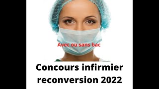 Inscription IFSI concours infirmier 2024 avec ou sans Parcoursup reconversion avec ou sans sans bac [upl. by Shippee962]