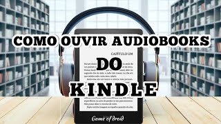 Como ouvir audiobooks do Kindle no celular [upl. by Anderson399]