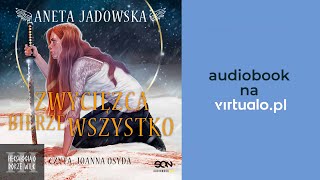 Aneta Jadowska Zwycięzca bierze wszystko Audiobook PL [upl. by Vogeley]