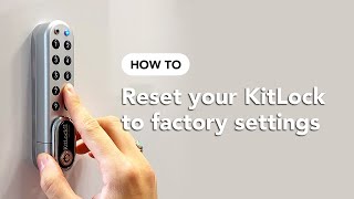 How To Factory Reset  KitLock by Codelocks [upl. by Pogue237]