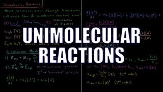 Chemical Kinetics 35  Unimolecular Reactions [upl. by Brecher563]