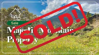 For Sale 25Hectare Mountain Escape  Loja Ecuador Real Estate [upl. by Blaise]