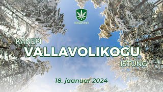 Kanepi Vallavolikogu istung 18012024 [upl. by Ashbey199]