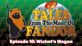 Tales from the Moon of Fandor Episode 10 [upl. by Ringler808]