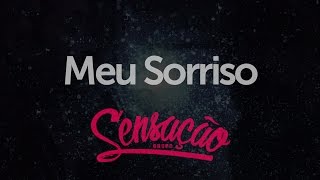 Grupo Sensação  Meu Sorriso [upl. by Taryne]