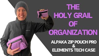 Best gear to keep you organized  ALPAKA Zip Pouch pro and Elements Tech case [upl. by Nosimaj477]