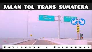 Road Trip 😉📍TOL Trans Sumatera □ Kayuagung  Palembang [upl. by Yelsehc]