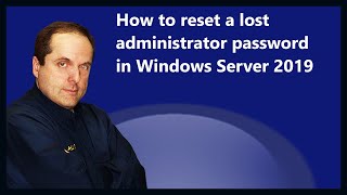 How to reset a lost administrator password in Windows Server 2019 [upl. by Ardnuassak610]