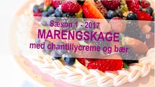 Marengskage med chantillycreme og bær I KAGEMAGI [upl. by Ennairrac]