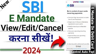 how to cancel e mandate in sbi  View  modify  cancel e mandate by ATM  Debit card 2024 [upl. by Ayinat716]