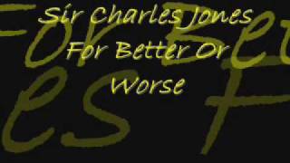 Sir Charles Jones For Better Or Worse [upl. by Ehrman737]