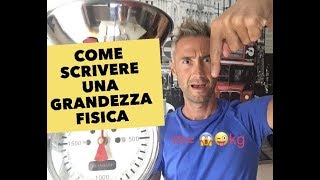 FISICA in un click come scrivere GRANDEZZE FISICHE e UNITA DI MISURA grandezza fisica fisica 1 [upl. by Kcirret]