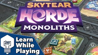 Skytear Horde Monoliths  Learn While Playing [upl. by Ker684]