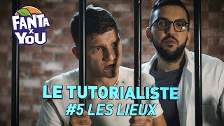 LE TUTORIALISTE EP 5  LES LIEUX [upl. by Bonney]