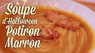 Soupe dHalloween Potiron amp Marron  Claras Kitchenette  Episode 53 [upl. by Akeber]