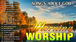 Top 50 Christian Worship Songs With Lyrics ✝️ Morning Worship Songs About God 🙏 Praise Worship Songs [upl. by Rashidi]