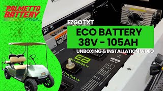 Eco Battery 36v  105ah Lithium Golf Cart Battery  EZGO TXT  Unboxing amp Installation Video [upl. by Shornick]