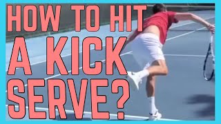 How To Hit A Kick Serve [upl. by Aes]