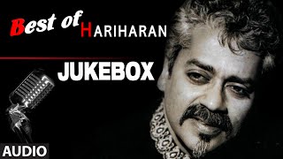 Best Of Hariharan  Audio Jukebox  Full Songs  Bollywood Superhit Collection [upl. by Anilahs]