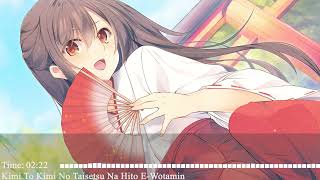 Nightcore–Kimi To Kimi No Taisetsu Na Hito E Wotamin [upl. by Cissie]