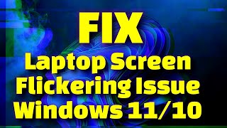 How to Fix Laptop Screen Flickering on Windows 1110  Ultimate 2024 Guide [upl. by Alaikim929]