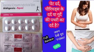 AldigesicSpas Tablet पेट दर्द मासिकधर्म के दौरान दर्द पेट में मरोड़ आदि की असरदार दवाई💊 [upl. by Gainor258]