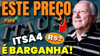 ✍️ ITAÚSA ITSA4 PREÇO DE BARGANHA  VALUATION E INDICADOR CMS [upl. by Airehtfele877]