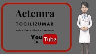 💊What is ACTEMRA Uses dosing side effects of Actemra 200 mg 400mg Tocilizumab [upl. by Emiaj38]