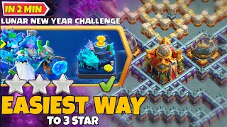 Easily 3 Star Lunar New Year Challenge in Clash of Clans  coc new event attack [upl. by Nrubloc]