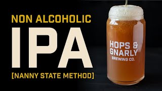 How To Brew a NonAlcoholic NA IPA  Nanny State AF Beer  Brewtools B40  EP42  Hops amp Gnarly [upl. by Reginnej135]