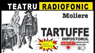 Moliere  Tartuffe  Teatru radiofonic [upl. by Griffith704]