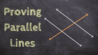 Proving Parallel Lines with Angle Relationships [upl. by Hendren]