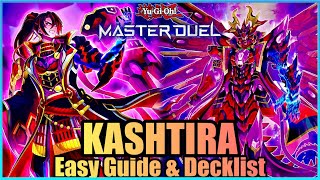 KASHTIRA  EASY GUIDE amp DECKLIST YuGiOh Master Duel [upl. by Lirbij908]