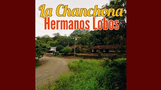 La Entrega Inmediata La Chanchona Hermanos Lobos [upl. by Egroj957]