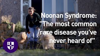 Noonan Syndrome quotThe most common rare disease youve never heard ofquot [upl. by Fraze876]