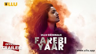 Farebi Yaar  Ullu Originals  Official Trailer  Releasing on 3rd February [upl. by Hellah379]