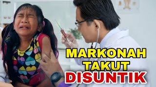 MARKONAH TAKUT DISUNTIK [upl. by Elka]