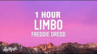 1 HOUR Freddie Dredd  Limbo Lyrics [upl. by Reivilo672]