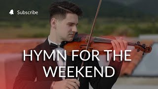 Hymn For The Weekend feat Jemma Johnson [upl. by Niu]