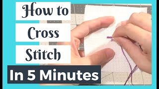 LEARN TO CROSS STITCH in 5 Minutes  How to Cross Stitch Tutorial for Beginners Flosstube [upl. by Rehpinnej]