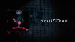 Tee Grizzley  Keys To The Street Official Audio [upl. by Fulvi492]